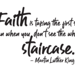 Faith is taking the firs step quote by Martin Luther King Jr.